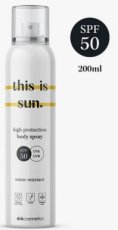 Body Spray This is Sun." SPF30 200 ml Spray corporel SPF50 "This is Sun". 100 ml / 200 ml