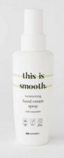 Hand Cream "This is Smooth." Spray This is Smooth. Handcrème Spray